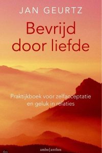 Bevrijd door Liefde – Jan Geurtz