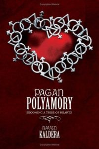 Pagan Polyamory - Raven Kaldera