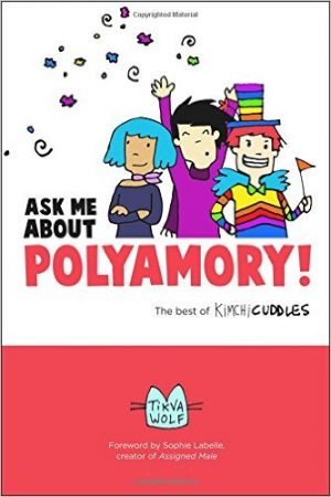 Ask me about polyamory - Tikva Wolf